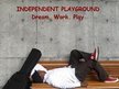 Independent Playground