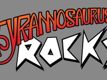 Tyrannosaurus Rocks