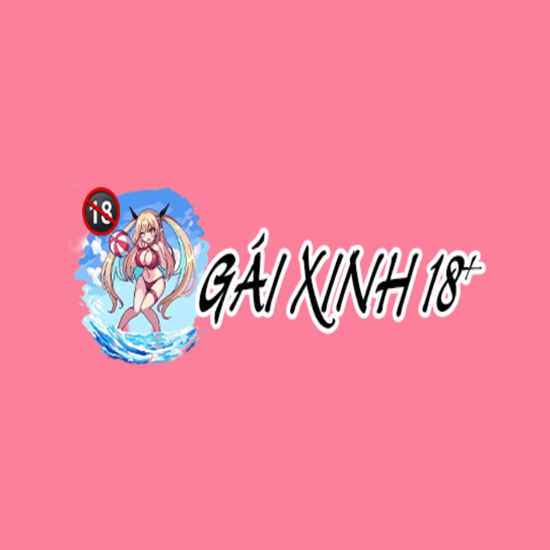 Gái xinh 18+ | ReverbNation