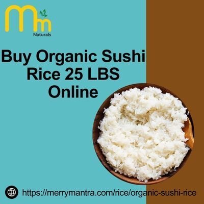 Buy Organic Sushi Rice 25 LBS Online | ReverbNation