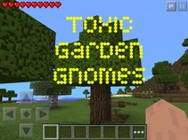 Toxic Garden Gnomes