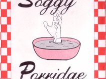 SOGGY PORRIDGE