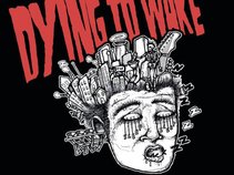 Dying To Wake