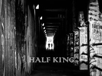 HALF KING