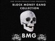 Sam Da Grouch / One Room Productions / Block Money Gang