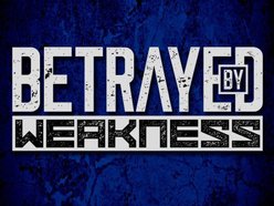 Image for Betrayed By Weakness