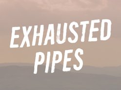 Image for Exhausted Pipes
