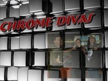 Chrome Divas