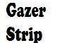 Gazer Strip