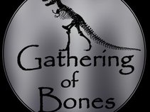 Gathering of Bones