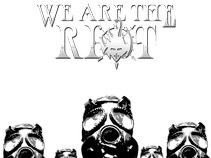 We Are The Riot