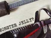 Image for MONSTER JELLY?