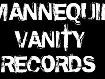 Mannequin Vanity Records
