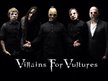 Villains For Vultures