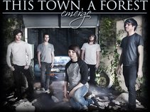 This Town, A Forest