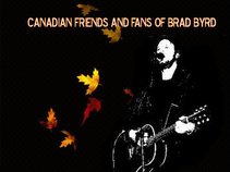 Canadian Friends and Fans of Brad Byrd