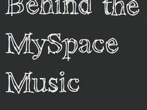 Behind The MySpace Music