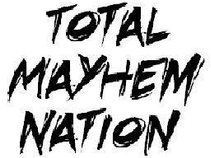 Total Mayhem Nation