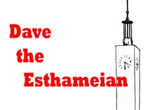 Dave the Esthameian