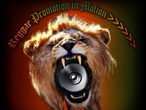 Reggae Promotion In Motion >>>>