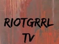 RiotGrrlTV