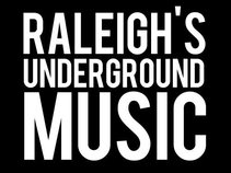 Raleigh's Underground Music