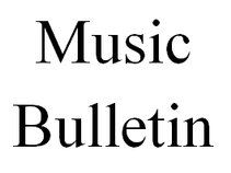 Music Bulletin