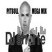Pitbull Mega Mashup Mix - DJ Short-E