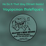 He Do It That Way (Street Remix)