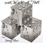 switCheZ n' ACTioN (Feat. Sonney Blacc) by DiCE
