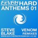FEVAH HARD ANTHEMS 01 "VENOM" STEVE BLAKE -THE REMIXES
