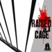 Raised In A Cage EP