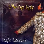 Ak-Ryte Entertainment Presents: Mizz Nekol - Life Lessons Vol. 1