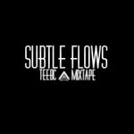 Subtle Flows Mixtape