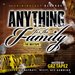 Anything For The Family (Betrayl, Dezit, Ace Gambino) Hosted by Grz Tapez