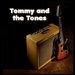 Tommy and the Tones