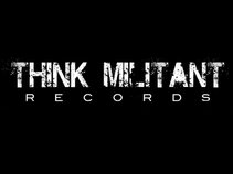 Think Militant Records