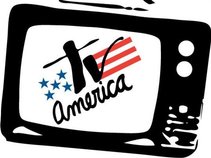 Tv America  "We're something to watch!"