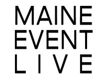 Maine Event Live