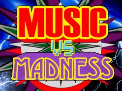 Music vs Madness