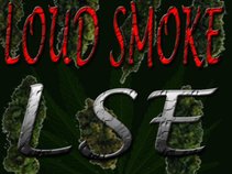 Loud Smoke Entertainment™