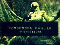 Possessed Dahlia Productions