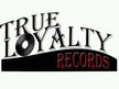 True Loyalty Records
