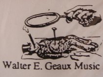 Walter E Geaux Music