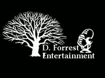 D. Forrest Entertainment