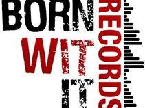 Born Wit It Records LLC