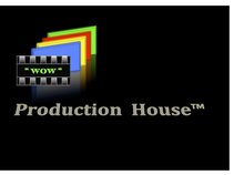 " WOW " Production