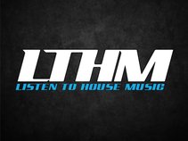 LTHM - Listen to House Music