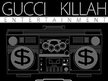 Gucci Killah Records