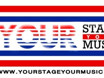 Your Stage Your Music